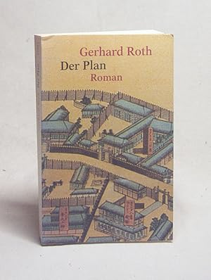 Bild des Verkufers fr Der Plan : Roman / Gerhard Roth zum Verkauf von Versandantiquariat Buchegger