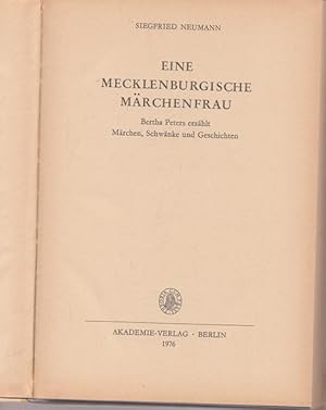 Eine mecklenburgische Märchenfrau. Bertha Peters erzählt Märchen, Schwänke und Geschichten.