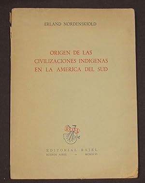 Image du vendeur pour Origen De Las Civilizaciones Indgenas En La Amrica Del Sud mis en vente par Librera Urbe
