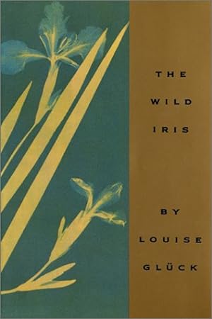 Immagine del venditore per The Wild Iris venduto da Longhouse, Publishers & Booksellers