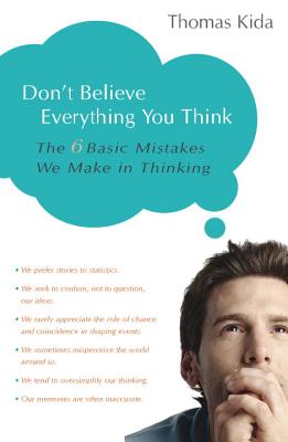 Seller image for Don't Believe Everything You Think: The 6 Basic Mistakes We Make in Thinking (Paperback or Softback) for sale by BargainBookStores