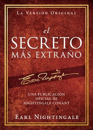Seller image for El Secreto Ms Extrao : Una Publicacin Oficial De Nightingale Conant -Language: spanish for sale by GreatBookPrices