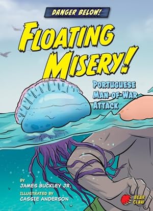 Imagen del vendedor de Floating Misery! : Portuguese Man-of-war Attack a la venta por GreatBookPrices