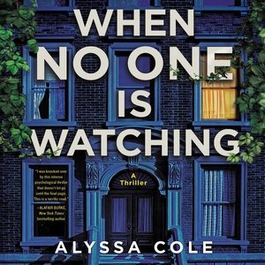 Imagen del vendedor de When No One Is Watching : A Thriller a la venta por GreatBookPrices