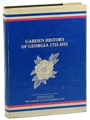 Seller image for Garden History of Georgia, 1733-1933 for sale by Kenneth Mallory Bookseller ABAA