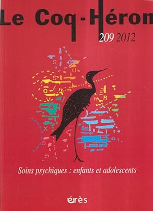 Bild des Verkufers fr Le Coq-Hron - N 209 - Soins psychiques : enfants et adolescents. zum Verkauf von PRISCA