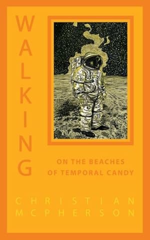 Seller image for Walking on the Beaches of Temporal Candy for sale by GreatBookPrices