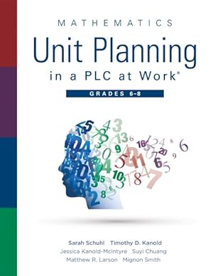 Immagine del venditore per Mathematics Unit Planning in a PLC at Work, Grades 6 - 8 venduto da GreatBookPrices