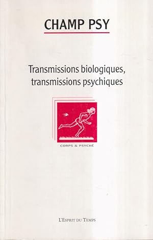 Bild des Verkufers fr Champ Psy - N 60 - Transmissions biologiques, transmissions psychiques. zum Verkauf von PRISCA