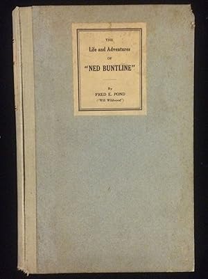 The Life and Adventures of ''Ned Buntline'' with Ned Buntline's Anecdote of ''Frank Forester'' an...