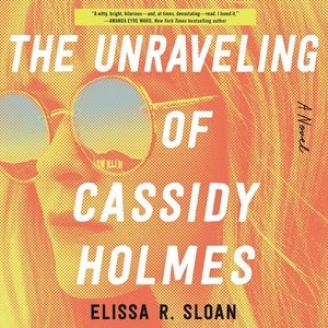 Seller image for Unraveling of Cassidy Holmes for sale by GreatBookPrices