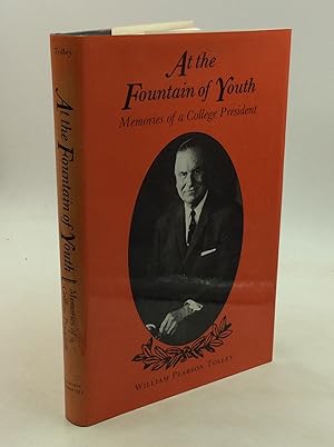 Seller image for AT THE FOUNTAIN OF YOUTH: Memories of a College President for sale by Kubik Fine Books Ltd., ABAA