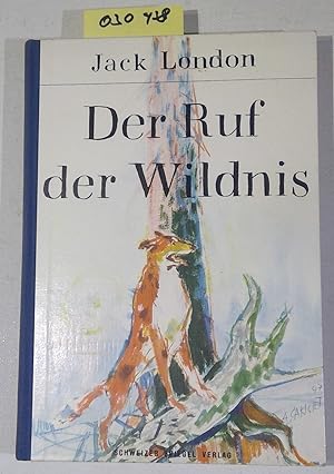 Der Ruf der Wildnis. Mit 19 Illustrationen von Alois Carigiet. Spiegel Bibliothek der Jungen