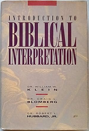 Image du vendeur pour Introduction to Biblical Interpretation mis en vente par P Peterson Bookseller