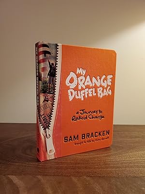Imagen del vendedor de My Orange Duffel Bag: A Journey to Radical Change - LRBP a la venta por Little River Book Peddlers