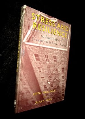 Image du vendeur pour Stress and Resilience: The Social Context of Reproduction in Central Harlem mis en vente par The Armadillo's Pillow