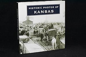 Imagen del vendedor de Historic Photos of Kansas a la venta por Books by White/Walnut Valley Books