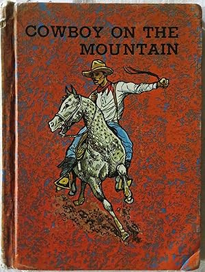 Image du vendeur pour Cowboy On the Mountain mis en vente par Book Catch & Release