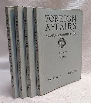 Foreign Affairs: An American Quarterly Review: Volume 38, Nos. 1-4 (October 1959 - July 1960)