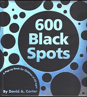 Immagine del venditore per 600 Black Spots; --A Pop-Up Book for Children of All Ages venduto da Warwick Books, member IOBA