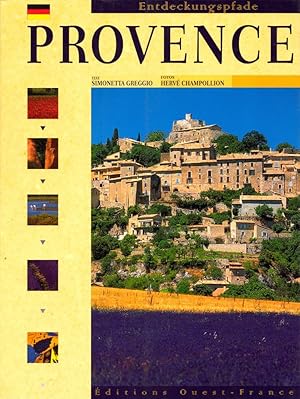 Bild des Verkufers fr Provence. Mit 8 Karten u. 200 Farbfotos. (= Entdeckungspfade). zum Verkauf von Buch von den Driesch