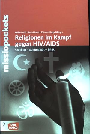 Bild des Verkufers fr Religionen im Kampf gegen HIV, Aids : Quellen - Spiritualitt - Ethik. Missio pockets ; Bd. 9; zum Verkauf von books4less (Versandantiquariat Petra Gros GmbH & Co. KG)