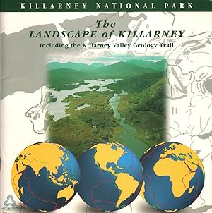 Seller image for The Landscape of Killarney: Including the Killarney Valley Geology Trail. [Killarney National Park]. for sale by Buch von den Driesch