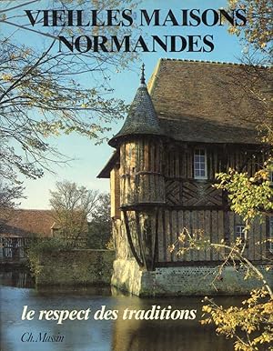 Image du vendeur pour Vieilles maisons normandes: [le respect des traditions]. mis en vente par Buch von den Driesch