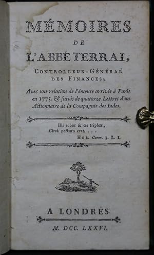 Mémoires de l'abbé Terrai, controlleur-général des finances ; avec une relation de l'émeute arriv...