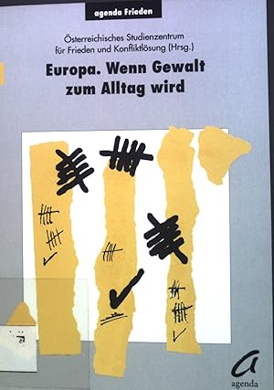 Seller image for Europa : wenn Gewalt zum Alltag wird. Agenda Frieden ; 17; Dialog ; Bd. 27 = 1994, H. 3/4 for sale by books4less (Versandantiquariat Petra Gros GmbH & Co. KG)