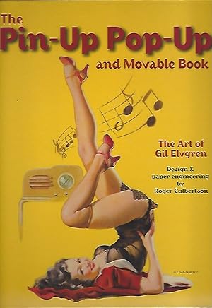 Seller image for The Pin-Up Pop-Up and Movable Book: The Art of Gil Elvgren for sale by Warwick Books, member IOBA