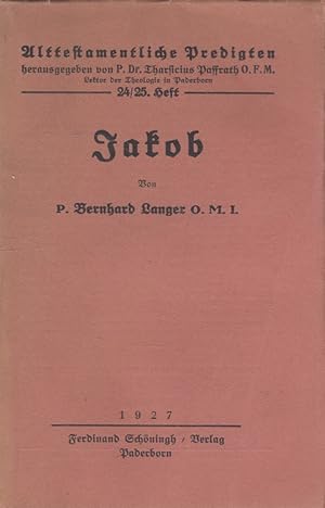 Imagen del vendedor de Jakob. Alttestamentliche Predigten ; H. 24/25 a la venta por Versandantiquariat Nussbaum