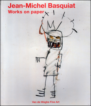 Bild des Verkufers fr Jean-Michel Basquiat : Works on Paper zum Verkauf von Specific Object / David Platzker