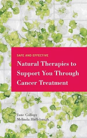 Seller image for Safe and Effective Natural Therapies to Support You Through Cancer Treatment for sale by AHA-BUCH GmbH