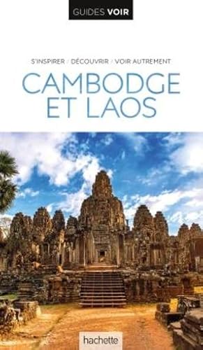 guides voir : Cambodge et Laos