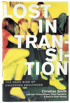 Seller image for Lost in Transition: The Dark Side of Emerging Adulthood for sale by Underground Books, ABAA