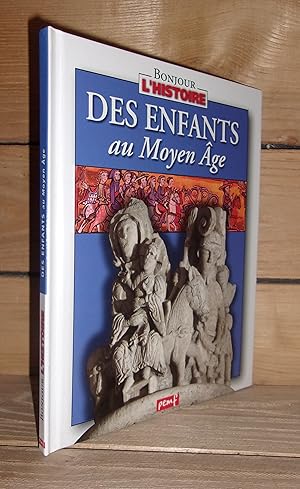 DES ENFANTS AU MOYEN AGE