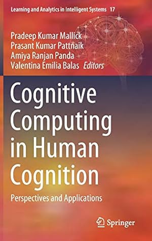 Imagen del vendedor de Cognitive Computing in Human Cognition: Perspectives and Applications (Learning and Analytics in Intelligent Systems (17)) [Hardcover ] a la venta por booksXpress