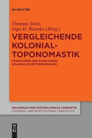 Seller image for Vergleichende Kolonialtoponomastik (Koloniale Und Postkoloniale Linguistik / Colonial and Postco) (German Edition) [Paperback ] for sale by booksXpress