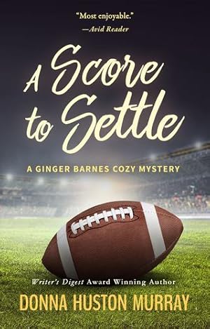 Seller image for A SCORE TO SETTLE: An Amateur Sleuth Whodunit (A Ginger Barnes Cozy Mystery) by Murray, Donna Huston [Paperback ] for sale by booksXpress