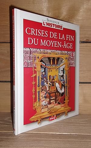 Image du vendeur pour CRISES DE LA FIN DU MOYEN AGE mis en vente par Planet's books