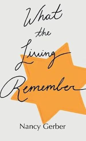 Seller image for What the Living Remember by Gerber, Nancy [Hardcover ] for sale by booksXpress