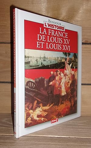 Image du vendeur pour LA FRANCE DE LOUIS XV ET LOUIS XVI mis en vente par Planet's books