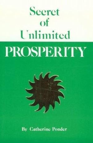 Imagen del vendedor de Secret of Unlimited Prosperity by Catherine Ponder [Paperback ] a la venta por booksXpress