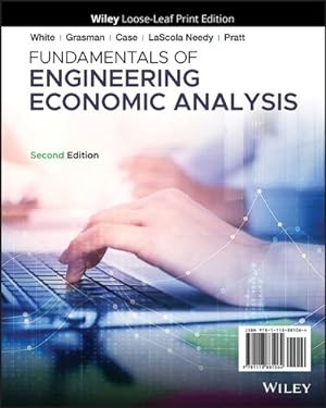 Seller image for Fundamentals of Engineering Economic Analysis by White, John A., Grasman, Kellie S., Case, Kenneth E., LaScola Needy, Kim, Pratt, David B. [Ring-bound ] for sale by booksXpress