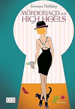 Bild des Verkufers fr Mrderjagd auf High Heels (High-Heels-Reihe, Band 2) zum Verkauf von Gabis Bcherlager