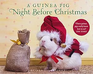 Image du vendeur pour A Guinea Pig Night Before Christmas by Moore, Clement Clarke, Newall, Tess [Hardcover ] mis en vente par booksXpress