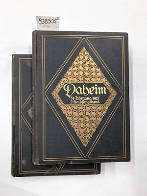 Daheim 1915. 51. Jahrgang, komplett. Zwei Bände: Erster Halbjahrsband (Oktober 1914-März 1915) un...