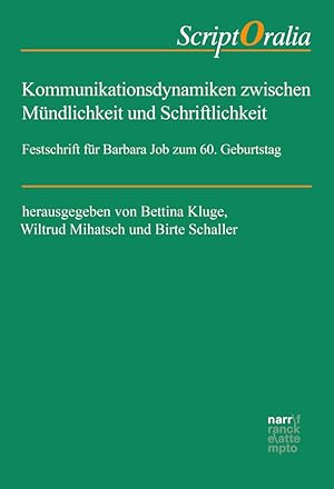 Seller image for Kommunikationsdynamiken zwischen Mndlichkeit und Schriftlichkeit for sale by moluna