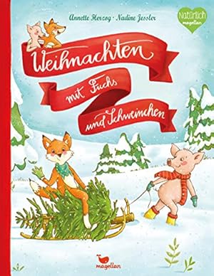 Bild des Verkufers fr Weihnachten mit Fuchs und Schweinchen. zum Verkauf von nika-books, art & crafts GbR